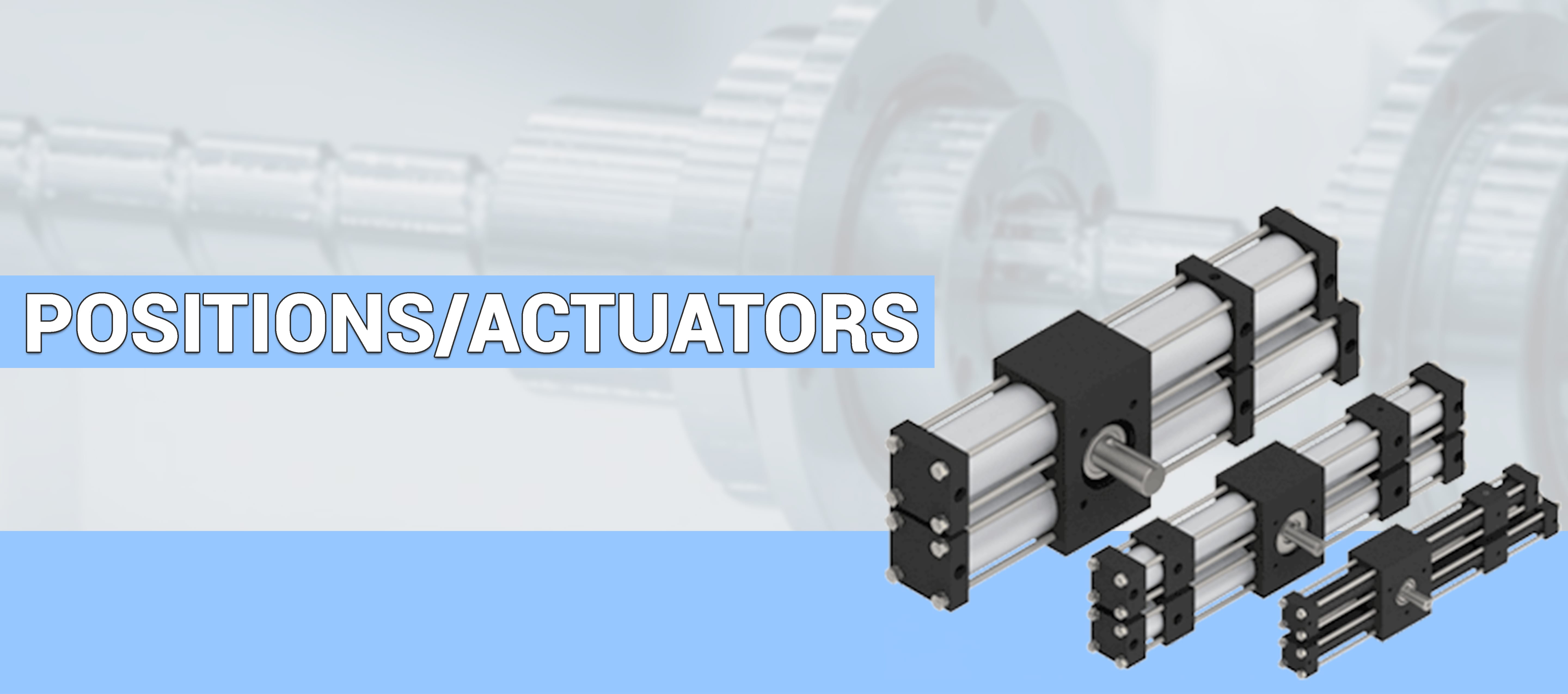 Positions/Actuators
